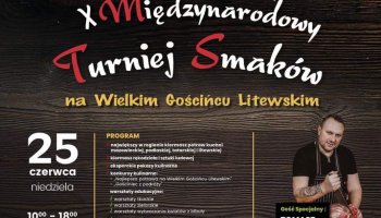 X Międzynarodowy Turniej Smaków na Wielkim Gościńcu Litewskim