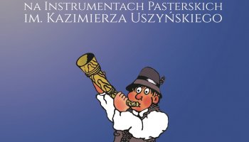 XXXVIII Konkurs Gry na Instrumentach Pasterskich im. Kazimierza Uszyńskiego