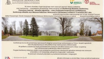 II Konferencja Naukowo-Szkoleniowa: Parazytozy zwierząt - aktualne zagrożenia - nowe rozwiązania terapeutyczne i profilaktyczne.