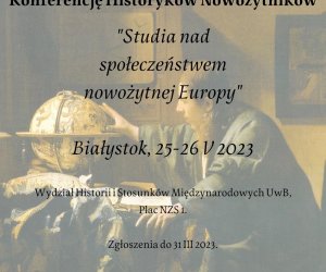 XI Ogólnopolska Studencko-Doktorancka Konferencja Historyków Nowożytników “Studia nad społeczeństwem nowożytnej Europy” - program