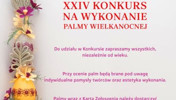 XXIV Konkurs na wykonanie palmy wielkanocnej - karta zgłoszenia i regulamin
