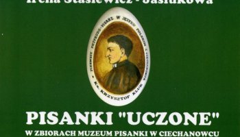 Pisanki &quot;Uczone&quot; w zbiorach Muzeum Pisanki w Ciechanowcu