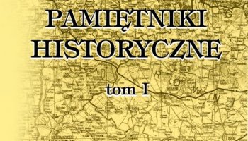 Pamiętniki Historyczne - tom I